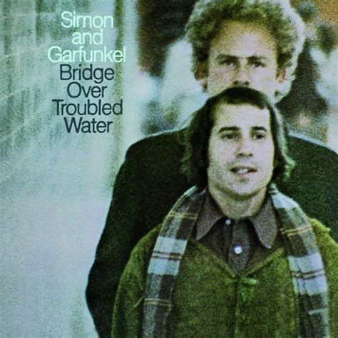 Bridge Over Troubled Water A Song By Simon And Garfunkel On Spotify