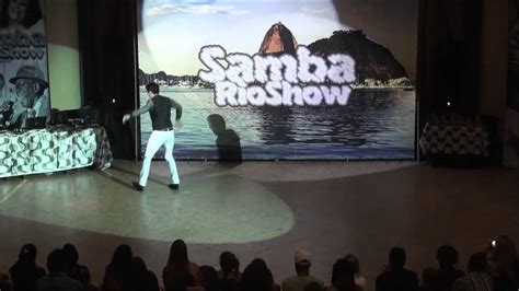Samba Rio Show 2013 Samba No Pé Masculino Carlos Oliveira Youtube