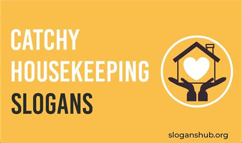 100 Catchy Housekeeping Slogans And Taglines