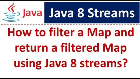 How To Filter A Map And Return A Filtered Map Using Java 8 Streams