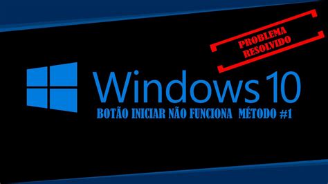 Windows Resolvido Bot O Iniciar N O Funciona M Todo Youtube