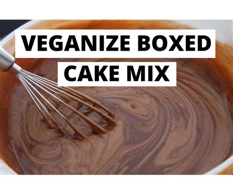 How To Veganize A Box Of Cake Mix In 2020 Vegan Cake Mix Vegan Cake