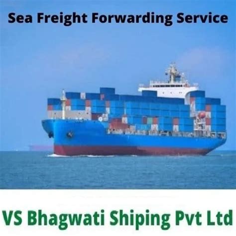 Sea Freight Forwarding Service At Best Price In Gurugram By Vs Bhagwati