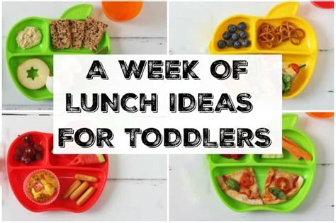 Toddler meal ideas should be attractive and healthy. A Week of Lunch Ideas for Toddlers - My Fussy Eater | Easy ...