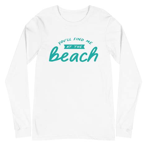 Youll Find Me At The Beach Womens Long Sleeve Beach Shirt Super Beachy