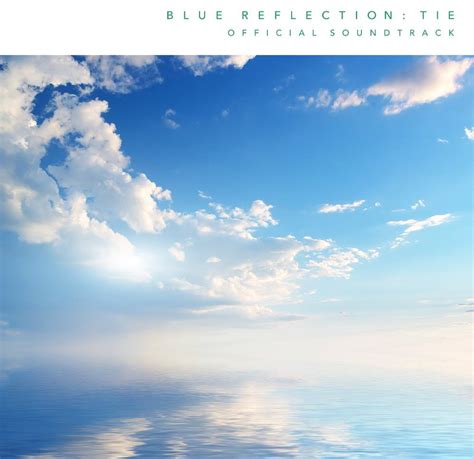 Blue Reflection Tie Official Soundtrack Chata Yukacco Hayato Asano
