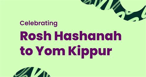 The Jewish New Year From Rosh Hashanah To Yom Kippur Kami
