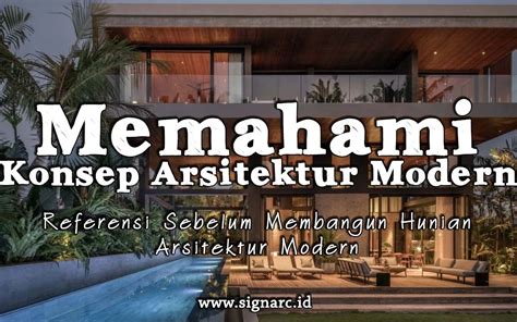 Arsitektur Modern Definisi Pendapat Ahli Dan Ciri Signarc Indonesia