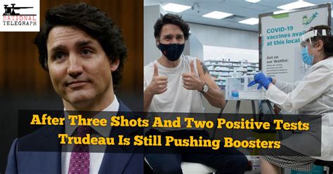 Justin Trudeau Tests Positive For Covid Again Tells Canadians To Get