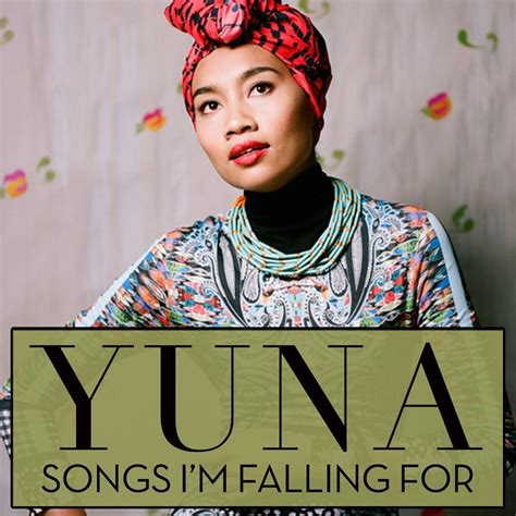 Yuna Songs Im Falling For