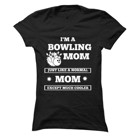 The Shirt For All Bowling Moms Check More At