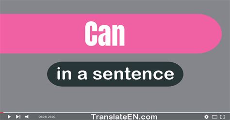 Use Can In A Sentence
