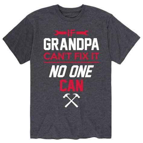 Instant Message If Grandpa Cant Fix It Grandpa Shirt T Adult Short Sleeve Tee Walmart