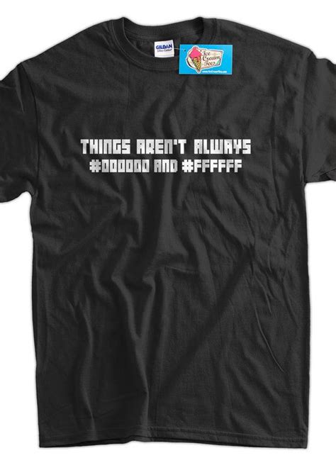 Computer Programmer T Shirt Geek T Shirt Things Arent