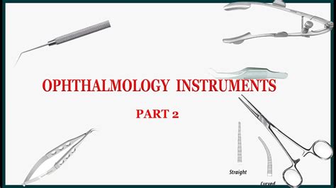 Ophthalmology Instruments Part 2 Youtube