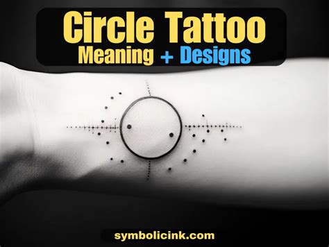 The Meaning Behind Circle Tattoos Exploring Symbolism And Designs