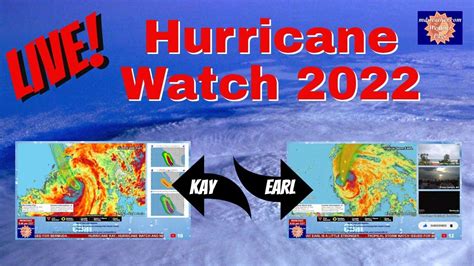 Live HURRICANE KAY Tropical Storm Earl Update YouTube