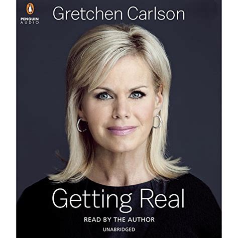 Getting Real Audible Audio Edition Gretchen Carlson Gretchen Carlson Penguin