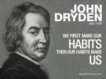 Habit Quotes John Dryden | Inspiration Boost