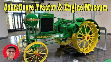 John Deere Tractor And Engine Museum Waterloo Iowa 😃 Tractor Museum Tour