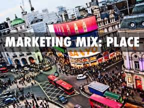 Marketing Mix Place By Muhannad Munir