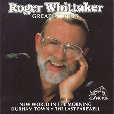 Amazon Music Roger Whittakerのgreatest Hits Jp