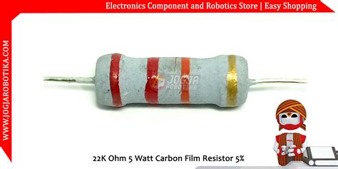 Jual 22k Ohm 5 Watt Carbon Film Resistor