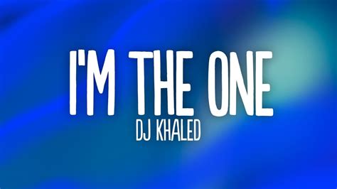 DJ Khaled I M The One Lyrics Ft Justin Bieber Quavo Chance The