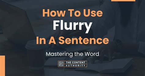 How To Use Flurry In A Sentence Mastering The Word