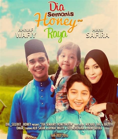 2016 directed by michael ang, hadith omar. Tonton Dia Semanis Honey Raya 2016 Full Telemovie | Blog ...