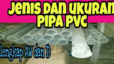 JENIS DAN UKURAN PIPA PVC YouTube
