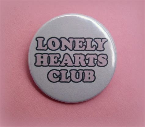 Lonely Hearts Club Button Badge 15 Inch On Storenvy