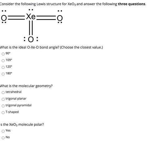Solved Consider The Following Lewis Structure For Xeo3 And