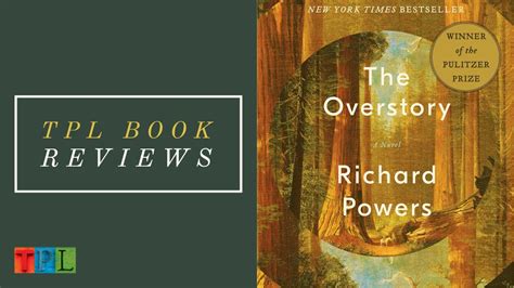 tpl book reviews the overstory by richard powers youtube