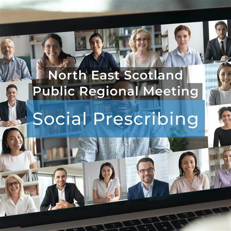 North East Scotland Public Regional Meeting For Social Prescribing