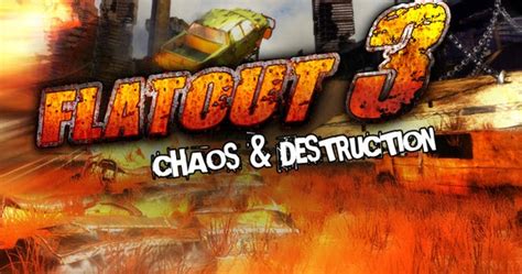 Flatout 3 Chaos And Destruction Download Free Games Full Version With