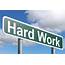 Hard Work  Highway Sign Image