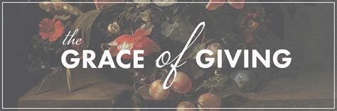 The Grace Of Giving 2017 Stewardship Season — Third Church