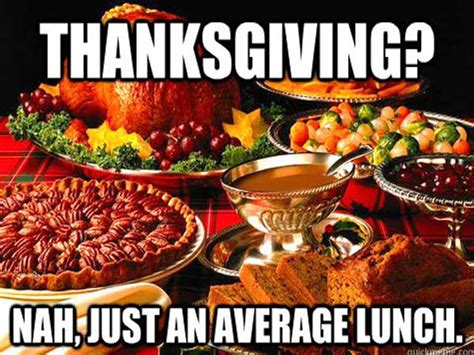 Thanksgiving Dinner In A Can Meme Happy Thanksgiving Memes From Instagram Facebook Tumblr