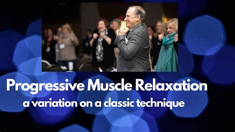 Progressive Muscle Relaxation A Variation Relaxation Method Video