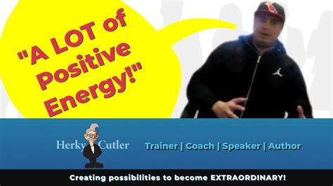 “he Brings A Lot Of Positive Energy Youtube