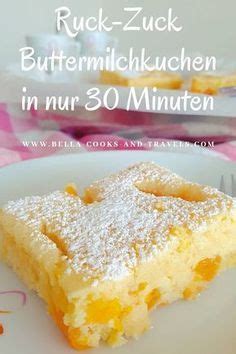 Maybe you would like to learn more about one of these? Ruck-Zuck Buttermilchkuchen - Delicious Family Recipes