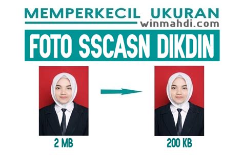 Terobosan terbaru yang tidak ada pada pendaftaran asn tahun sebelumnya direncanakan pendaftaran asn tahun 2021 akan dilakukan. CARA MEMPERKECIL UKURAN PAS FOTO SSCASN DIKDIN (IPDN STIS ...