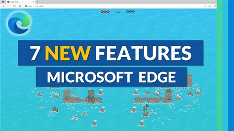 Top 7 Microsoft Edge New Features For 2022 Youtube