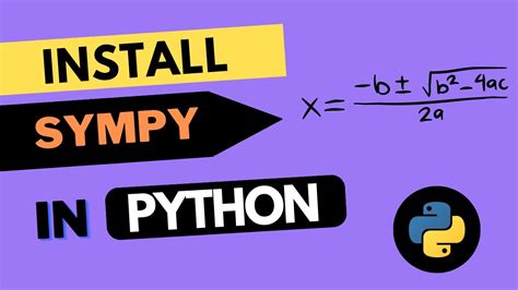 How To Install Sympy In Python In Less Than Mins A Step By