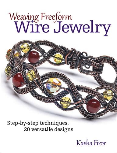 Book Review Weaving Freeform Wire Jewelry The Beading Gem S Journal