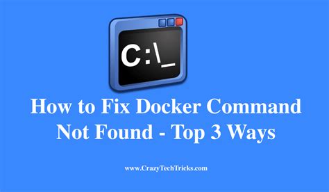 How To Fix Docker Command Not Found On Mac Windows Top Ways Crazy Tech Tricks