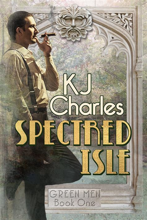 Tamaranths Creative Reading 201763 Spectred Isle Kj Charles