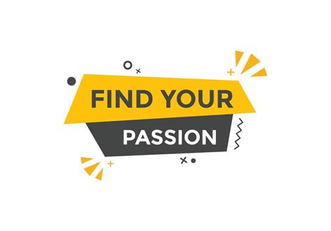 Find Your Passion Button Find Your Passion Sign Speech Bubble Web Banner Label Template