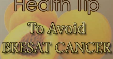 Health Tip Avoid Breast Cancer Imgur